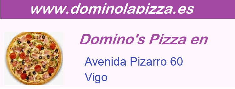Dominos Pizza Avenida Pizarro 60, Vigo